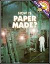 How Is Paper Made?