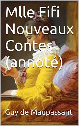 Mlle Fifi Nouveaux Contes (annoté)