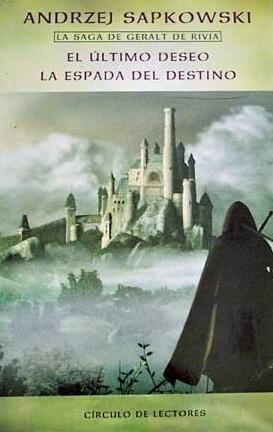 El último deseo & La espada del destino