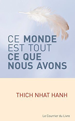 Ce monde est tout ce que nous avons