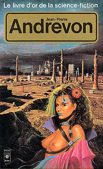 Le livre d'or de la science-fiction: Jean-Pierre Andrevon
