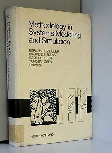 Methodology in systems modelling and simulation: Proceedings of the Symposium on Modelling and Simulation Methodology, held at the Weizmann Institute of Science, Rehovot, Israel, August 13-18, 1978