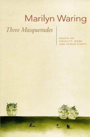 Three Masquerades: Essays on Politics, Work and Equality