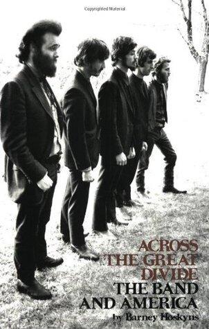 Across the Great Divide: The Band and America
