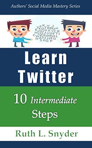Learn Twitter: 10 Intermediate Steps