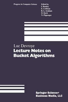 [(Lecture Notes on Bucket Algorithms)] [By (author) Luc Devroye] published on