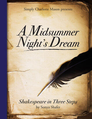 Shakespeare in Three Steps: A Midsummer Night's Dream