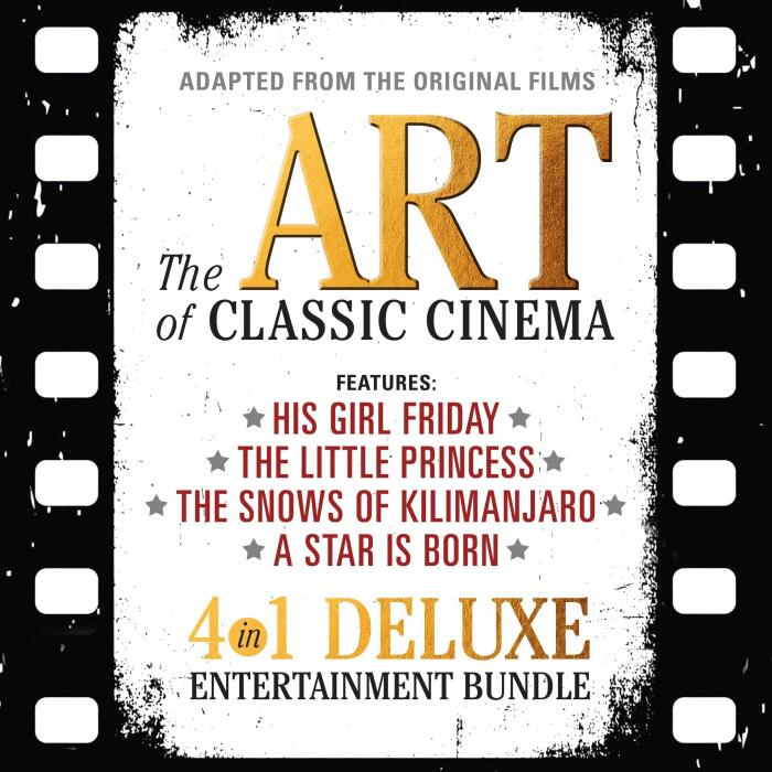 The Art of Classic Cinema: Features: His Girl Friday, The Little Princess, The Snows of Kilimanjaro, A Star Is Born: Adapted for Audio from the Original Films