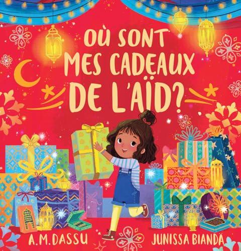 Où Sont Mes Cadeaux de l'Aïd?