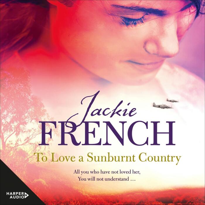 To Love a Sunburnt Country: The Matilda Saga, Book 4