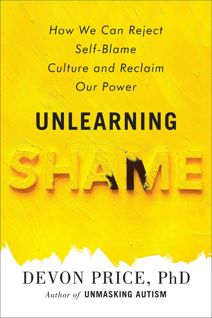 Unlearning Shame: How We Can Reject Self-Blame Culture and Reclaim Our Power
