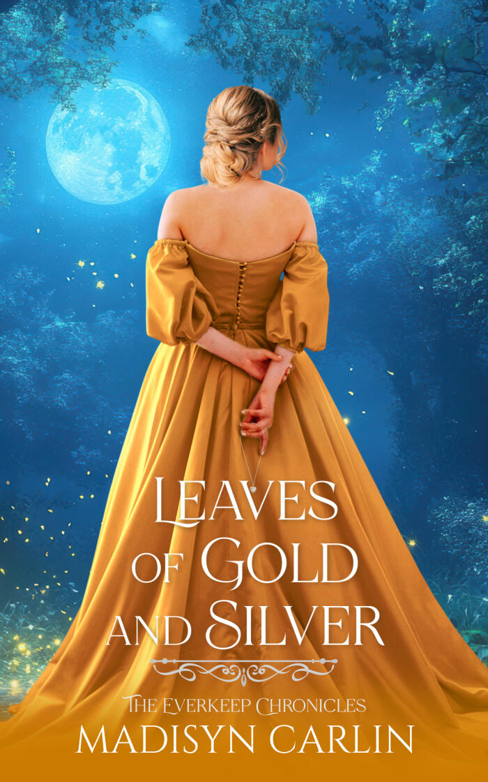 Leaves of Gold and Silver: A Twelve Dancing Princesses Retelling