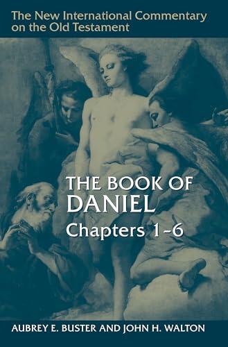 The Book of Daniel, Chapters 1-6 (New International Commentary on the Old Testament