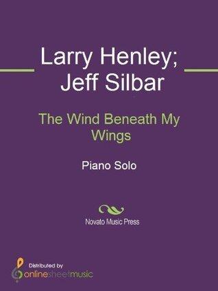 The Wind Beneath My Wings Sheet Music