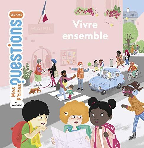 Vivre ensemble (Mes p'tites questions)