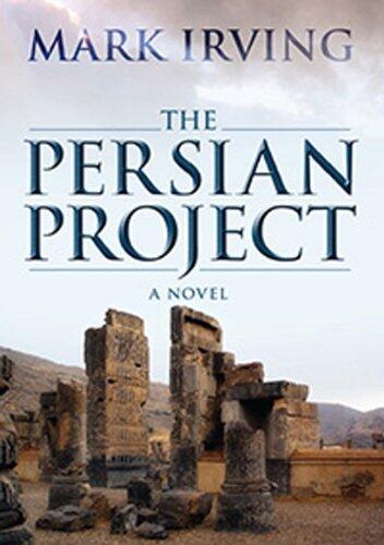 The Persian Project: A Novel