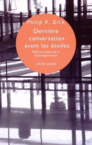 Derniere Conversation Avant Les Etoiles