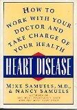 Heart Disease: How to Work With Your Doctor and Take Charge of Your Health