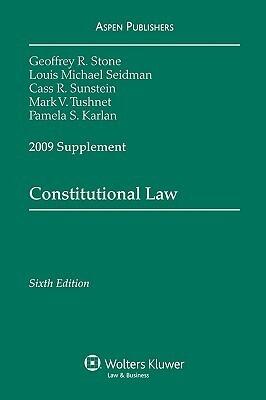 Constitutional Law, 2009 Case Supplement