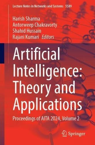 Artificial Intelligence: Theory and Applications: Proceedings of AITA 2024, Volume 2