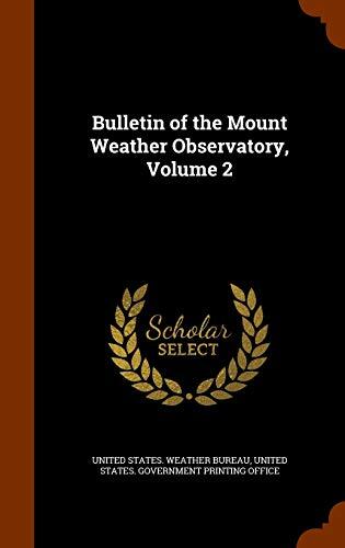 Bulletin of the Mount Weather Observatory, Volume 2