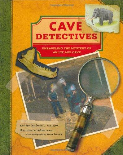 Cave Detectives: Uncovering One of America's Oldest Ice Age Caves