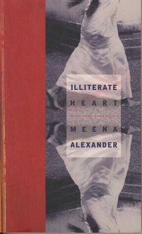 Illiterate Heart: Poems
