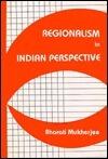 Regionalism in Indian Perspectives