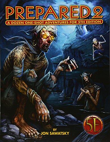 Prepared (2): A Dozen One-Shot Adventures for 5th Edition