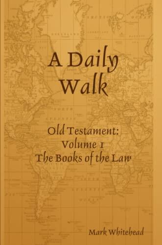 A Daily Walk: The Books of the Law