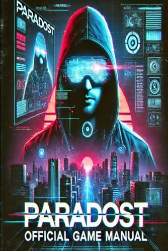 Paradost Official Game Manual: Your Guide to Freedomia and the Secret Realms of Paradost