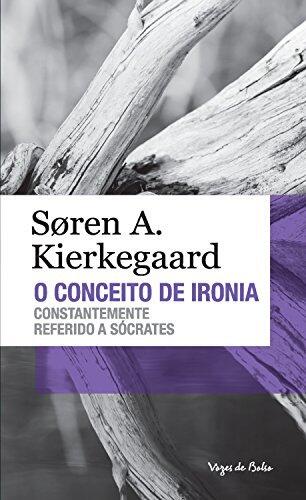 O conceito de ironia: Constantemente referido a Sócrates