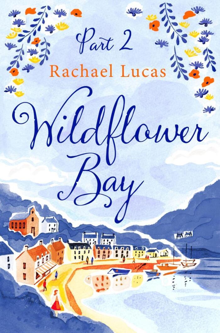 Wildflower Bay (Part Two)