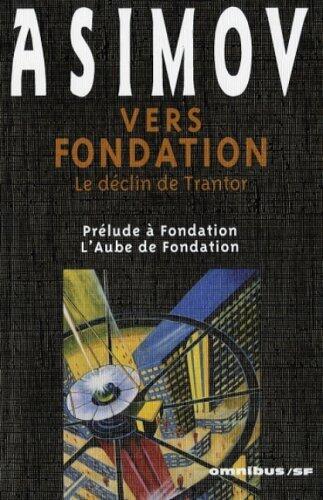 Vers Fondation : Le Déclin de Trantor