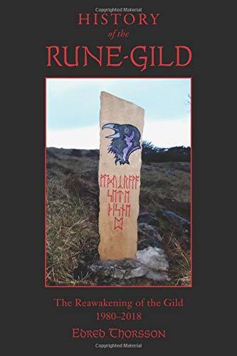 History of the Rune-Gild: The Reawakening of the Gild 1980-2018
