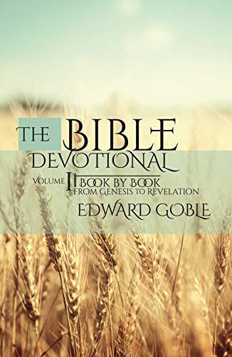 The Bible Devotional: Book by Book, Genesis to Revelation