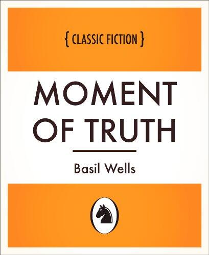 Moment of Truth
