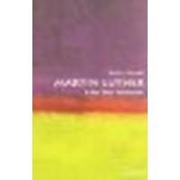 Martin Luther: A Very Short Introduction (Very Short Introductions) by Hendrix, Scott H. (2010) Paperback