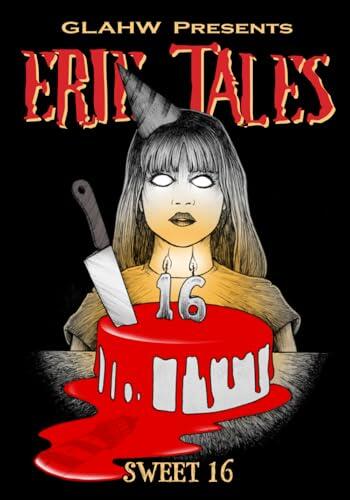 Erie Tales #16: Sweet Sixteen