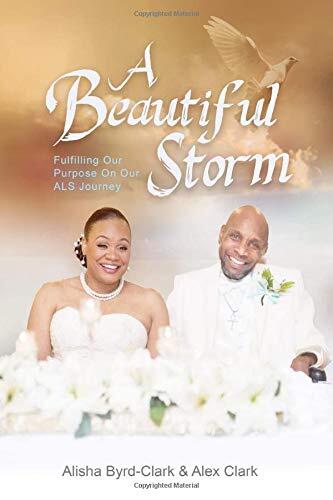A Beautiful Storm: Finding Our Purpose On Our ALS Journey