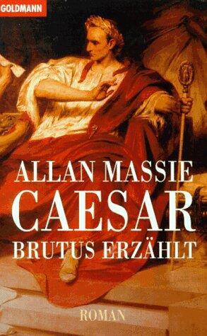 Caesar: Brutus erzählt