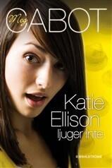 Katie Ellison ljuger inte