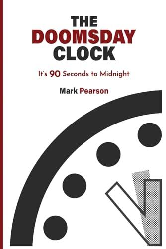 The Doomsday Clock: It's 90 Seconds To Midnight