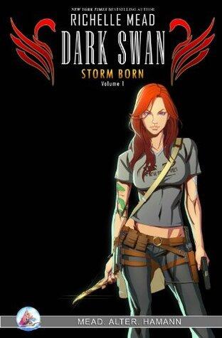 Dark Swan: Storm Born Volume 1