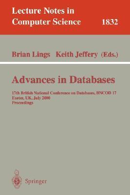 Advances in Databases: 17th British National Conference on Databases, BNCOD 17 Exeter, UK, July 3-5, 2000 Proceedings