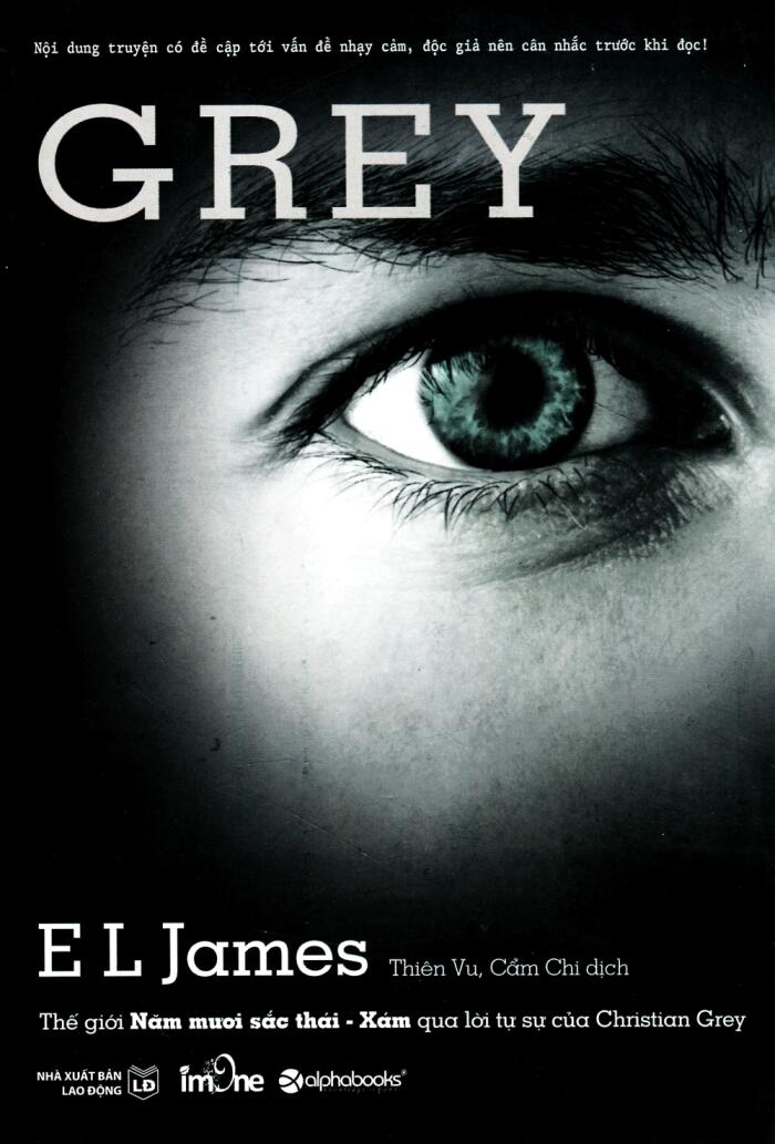Thế Giới 50 Sắc Thái - Xám Qua Tự Sự Của Christian Grey
