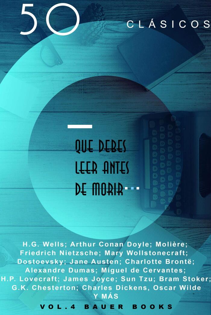 50 Obras Maestras que Debes Leer Antes de Morir (Vol. 4)