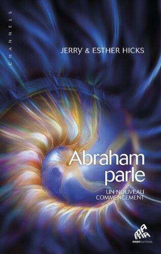 Abraham parle, Tome I: Un nouveau commencement (Channels)