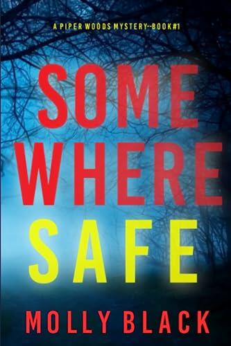Somewhere Safe