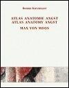 Atlas, Anatomie, Angst: Joseph von Moos, Max von Moos, Elie Nadelman, Max Raphael
